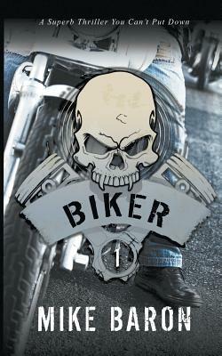 Biker by Mike Baron