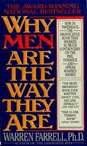 Why Men Are the Way They Are: The Male-Female Dynamic by Christina Hoff Sommers, Warren Farrell