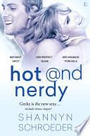 Hot &amp; Nerdy by Shannyn Schroeder