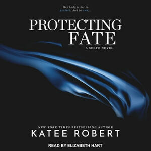 Protecting Fate by Katee Robert