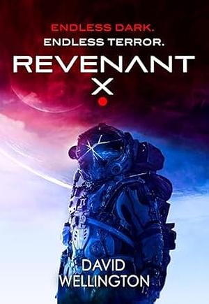 Revenant-X by David Wellington