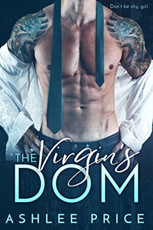 The Virgin's Dom by Ashlee Price