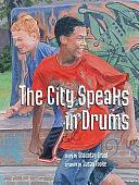 City Speaks in Drums by Shauntay Grant