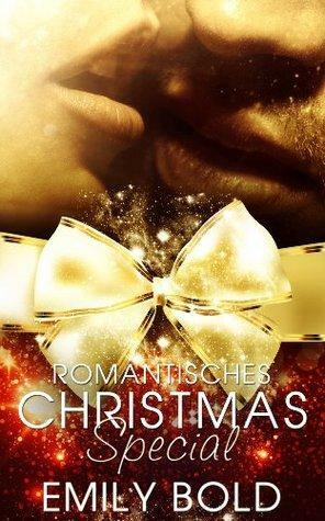 Emily Bold's romantisches Christmas Special by Emily Bold