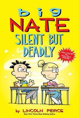 Big Nate Silent But Deadly by Lincoln Peirce