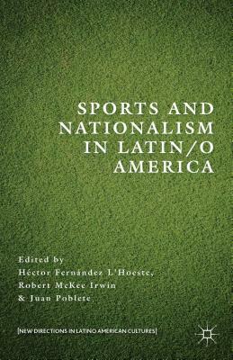 Sports and Nationalism in Latin / O America by 