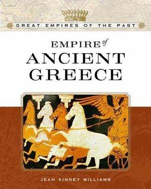 Empire of Ancient Greece by Jean Kinney Williams