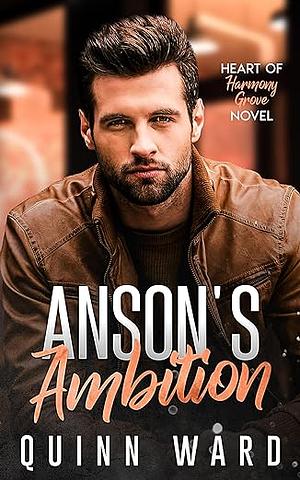 Anson's Ambition by Quinn Ward