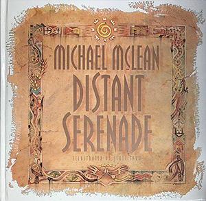 Distant Serenade by Michael McLean