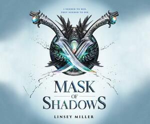 Mask of Shadows by Linsey Miller