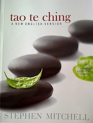 Tao Te Ching : A New English Version by Stephen Mitchell, Laozi