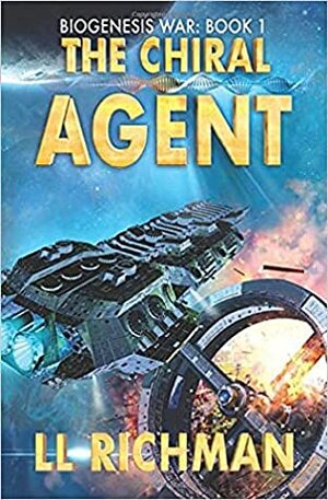 The Chiral Agent by L.L. Richman