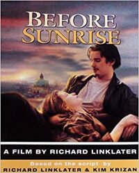 Before Sunrise: A Film by Richard Linklater