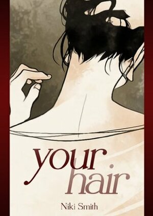 Your Hair by Niki Smith