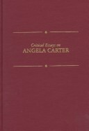 Critical Essays on Angela Carter: Angela Carter by Michael Cotsell, Lindsey Tucker