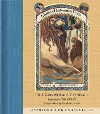 The Carnivorous Carnival by Lemony Snicket