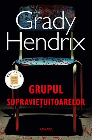 Grupul supraviețuitoarelor by Grady Hendrix