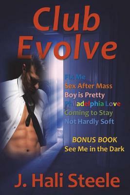 Club Evolve by J. Hali Steele