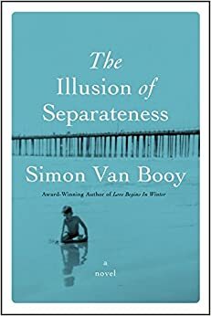 Η ψευδαίσθηση της μοναξιάς by Simon Van Booy