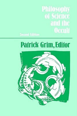 Philosophy of Science and the Occult by Patrick Grim