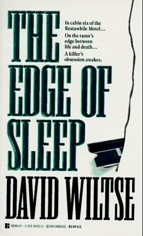 The Edge of Sleep by David Wiltse