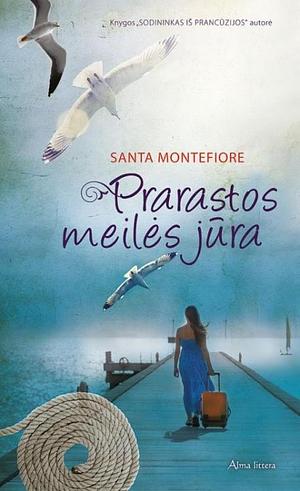 Prarastos meilės jūra by Santa Montefiore