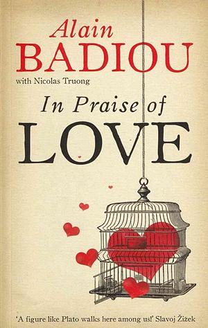 In Praise of Love by Alain Badiou