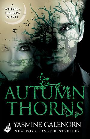 Autumn Thorns: Whisper Hollow 1 by Yasmine Galenorn