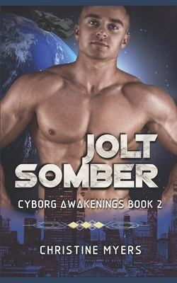 Jolt Somber by T. J. Quinn, Christine Myers, Clarissa Lake