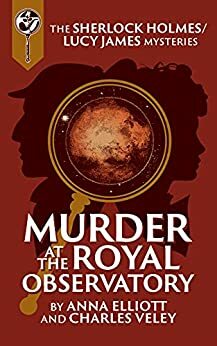 Murder at the Royal Observatory by Anna Elliott, Charles Veley