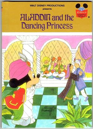 Aladdin and the Dancing Princess by The Walt Disney Company