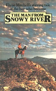 The Man From Snowy River by Elyne Mitchell