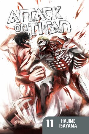 Attack on Titan Vol. 11 by Hajime Isayama