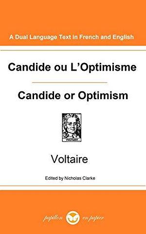 Candide ou l'Optimisme / Candide or Optimism by Voltaire, Voltaire, Nicholas Clarke