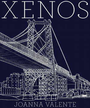 Xenos by Joanna C. Valente
