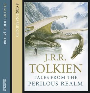 Tales from the Perilous Realm by J.R.R. Tolkien