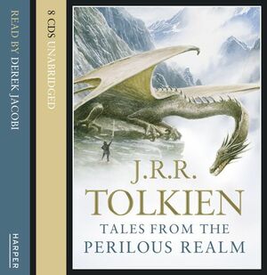 Tales from the Perilous Realm by J.R.R. Tolkien