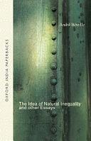 The Idea of Natural Inequality and Other Essays by André Béteille