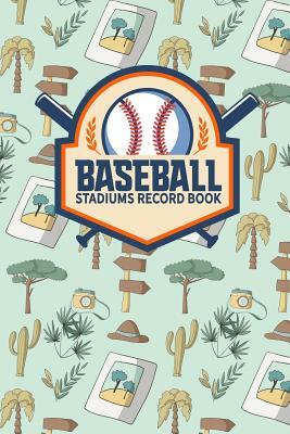 Baseball Stadiums Record Book by Rogue Plus Publishing
