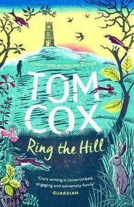 Ring the Hill by Tom Cox