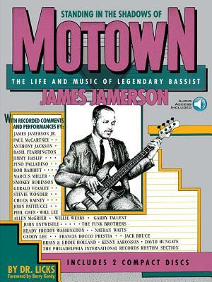 Standing in the Shadows of Motown: The Life and Music of Legendary Bassist James Jamerson [With 2] by Allan Slutsky