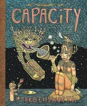 Capacity by Theo Ellsworth