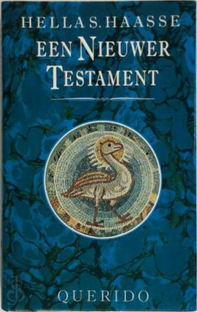 Een nieuwer testament by Hella S. Haasse