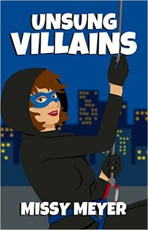 Unsung Villains (Valentine & Hart Book 2) by Missy Meyer