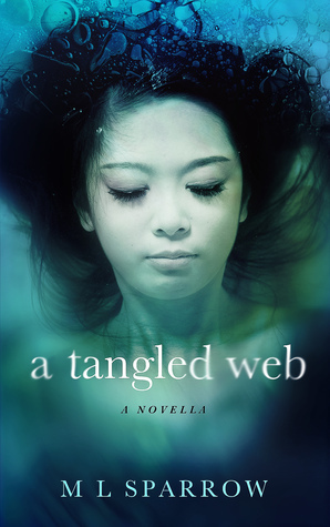A Tangled Web by M.L. Sparrow