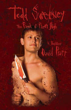 Todd Sweeney: The Fiend of Fleet High by David Pratt