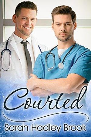 Courted by Sarah Hadley Brook, Sarah Hadley Brook