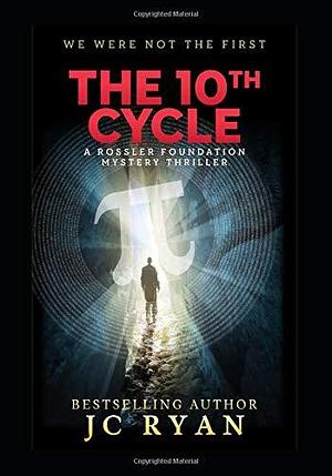 The Tenth Cycle by J.C. Ryan, J.C. Ryan