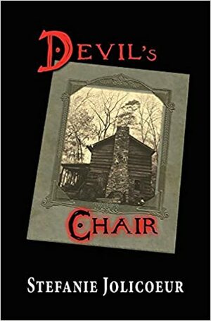 Devil's Chair by Stefanie Jolicoeur