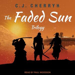 The Faded Sun Trilogy by C.J. Cherryh